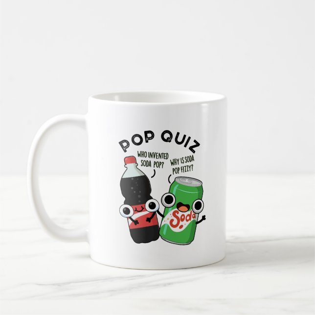Pop Quiz Funny Soda Pop Pun  Coffee Mug (Left)