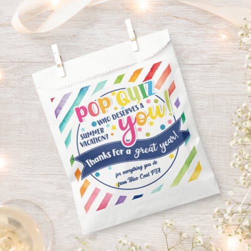 Pop quiz who deserves a summer vacay thank you  favor bag