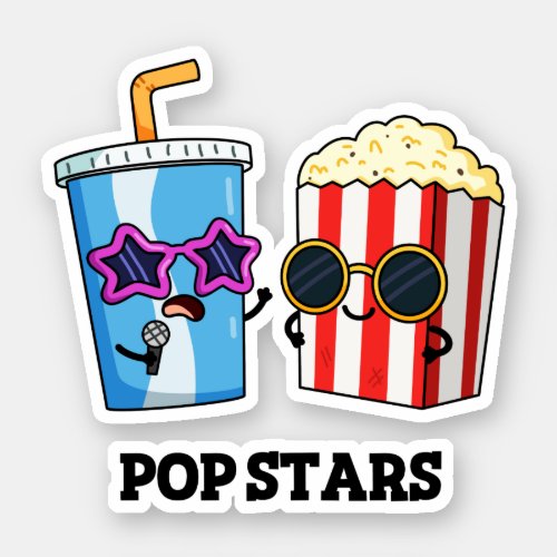 Pop Stars Funny Soda Pop Popcorn Pun Sticker