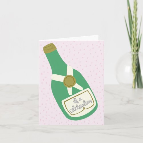 Pop The Bubbly 4x6 Folded Greeting Card