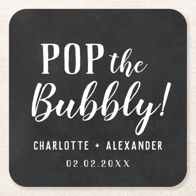 Pop The Bubbly Elegant Personalized Wedding Black Square Paper Coaster (Front)