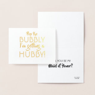 Pop The Bubbly - Funny Bridesmaid Proposal Foil Card