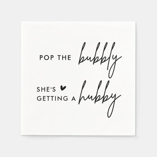Pop The Bubbly Shes Getting A Hubby Bridal Shower Napkins