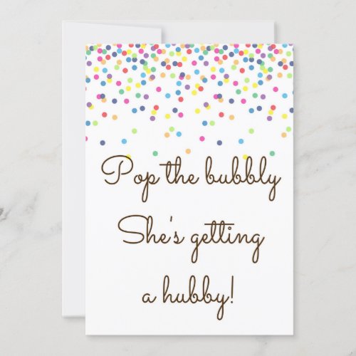 Pop The Bubbly Shes getting  a Hubby Sign 5x7 Invitation