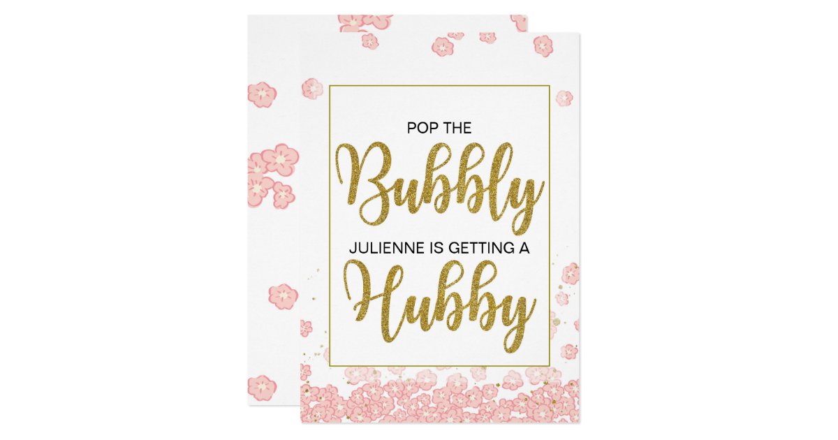 Pop The Bubbly She S Getting A Hubby Sign Invitation Zazzle Com