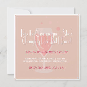 Pop The Champagne Bachelorette Party Invitation