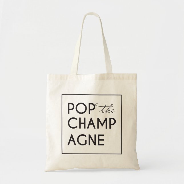 Pop The Champagne Bachelorette Tote (Front)