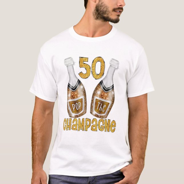 Pop The Champagne Design For Women Funny White 50T T-Shirt (Front)