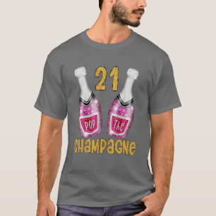 Pop The Champagne For 21Th Birthday Or Wedding Ann T-Shirt