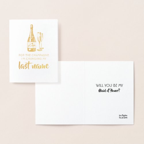 Pop The Champagne _ Funny Bridesmaid Proposal Foil Card