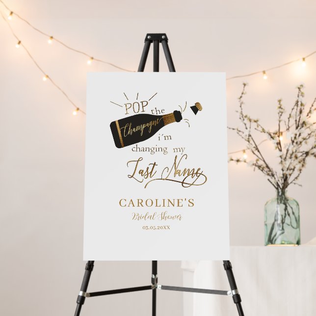 Pop the champagne i´m changing my last name!  foam board (In Situ (Stand))