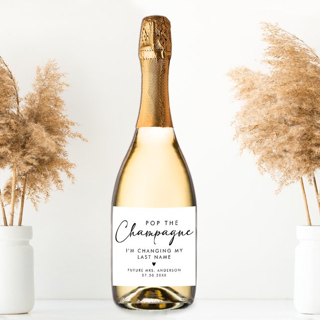 Pop The Champagne Modern Handwriting Script  Sparkling Wine Label (Creator Uploaded)