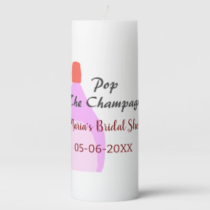 Pop the Champagne pink bridal shower add name date Pillar Candle
