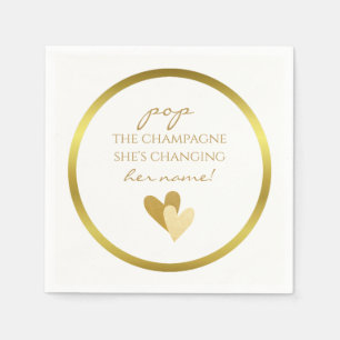 Pop the Champagne She's Changing her Name Napkins