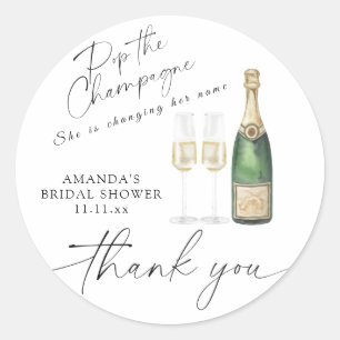 Pop the Champagne - thank you bridal shower Classic Round Sticker