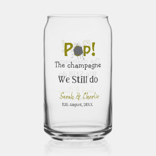 Pop the champagne we still do gold gray couple nam can glass