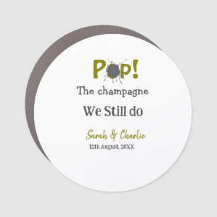 Pop the champagne we still do gold gray couple nam car magnet