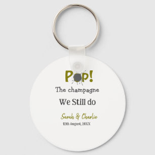 Pop the champagne we still do gold gray couple nam keychain