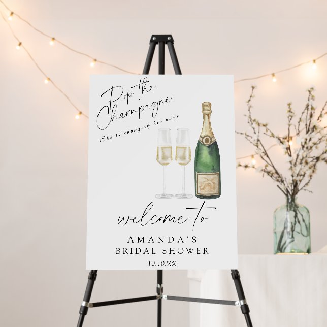 Pop the champagne Welcome bridal shower party Foam Board (In Situ (Stand))