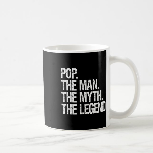 Pop The Man The Myth The Legend Funny Fathers Gift Coffee Mug (Right)