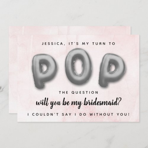 Pop The Question  Will You Be My Bridesmaid Invitation