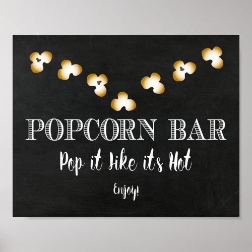 Popcorn Bar Sign _ Pop it Like its Hot