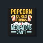 Popcorn Cures Things Popcorns Food Eater Lover Canvas Print<br><div class="desc">This graphic idea is for popcorn lovers. This funny graphic / quote clothing makes all popcorn eaters happy.</div>