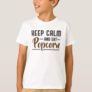 Popcorn Day Cinema Movie Keep Calm Snack Gift Idea T-Shirt