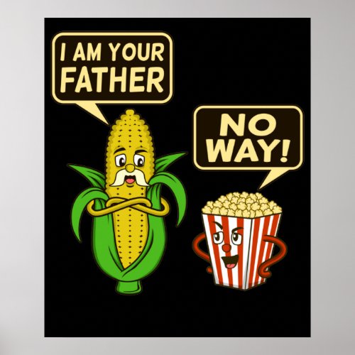 Popcorn Im Your Father Popcorns Food Eater Lover Poster
