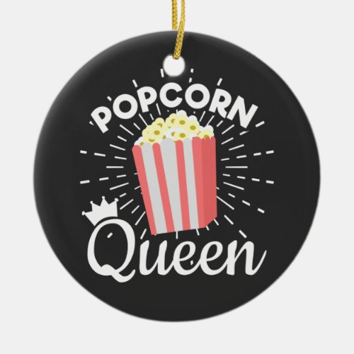 Popcorn Queen Women Girls Movie Popcorn Lover Ceramic Ornament