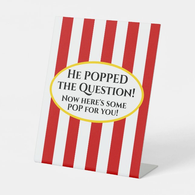 Popcorn sign "he popped the question" (Front)
