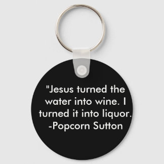 Popcorn Sutton Keychain