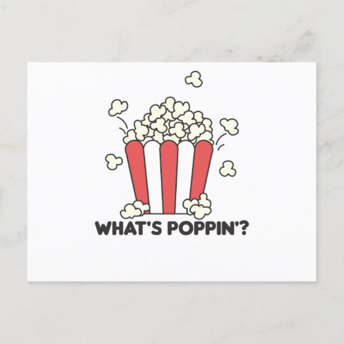 Popcorn Whats Poppin Funny Saying Postcard