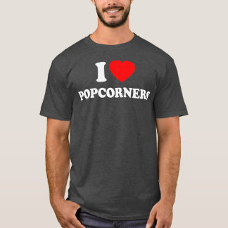 Popcorners Love Heart Retro Funny Gift T-Shirt
