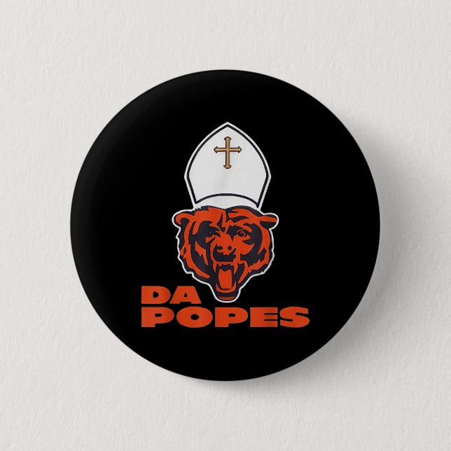 Pope Bobby Chicago – Funny Da Pope Catholic Humor  Button (Front)