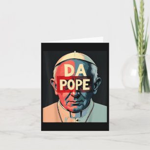 Pope Bobby Chicago – Funny Da Pope Catholic Humor Card
