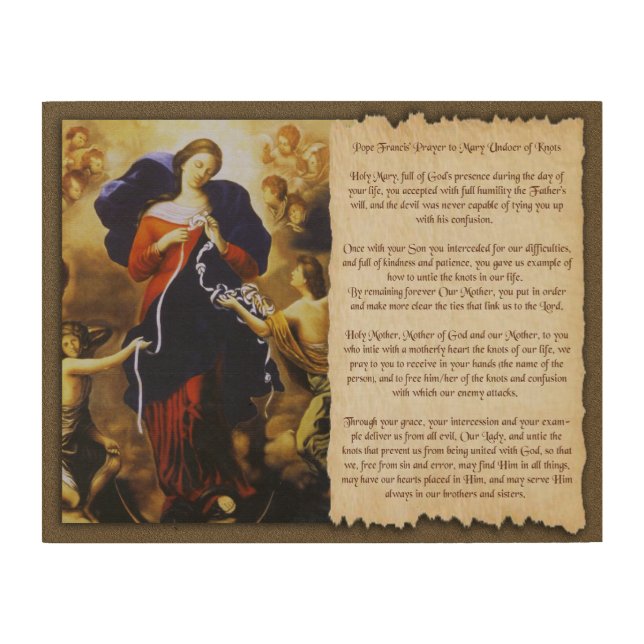 POPE FRANCIS PRAYER TO MARY UNDOER OF KNOTS. WOOD WALL ART (Front)