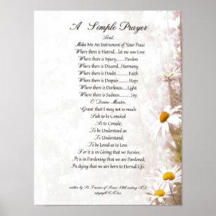 POPE FRANCIS=ST. FRANCIS SIMPLE PRAYER=Daisies Poster