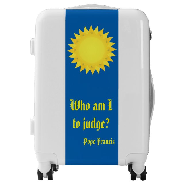 Pope Francis, Who Am I To Judge Luggage (Front)