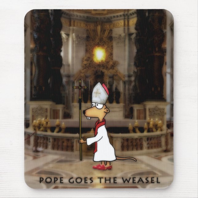 Pope Goes the Weasel Mouse Pad (Front)