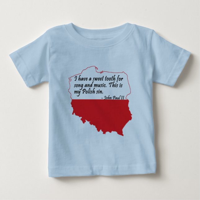 Pope John Paul II Quote Baby T-Shirt (Front)