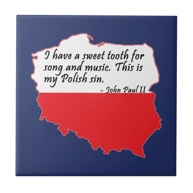 Pope John Paul II Quote Ceramic Tile (Front)
