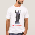 Pope John Paul Ii T-shirt at Zazzle