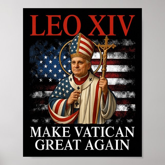 Pope Leo Xiv Make Vatican Great Again Catholic Chu Poster (Front)