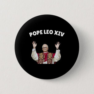 Pope Leo Xiv - New Pope Leo Xiv Catholic Pope Button