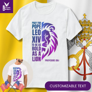 POPE LEO XIV Pray Bold Lion Christian Catholic T-Shirt