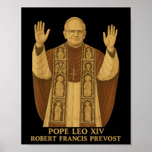Pope Leo Xiv Robert Francis Prevost Pope 2025 Poster