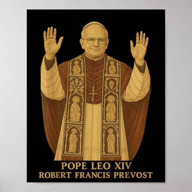 Pope Leo Xiv Robert Francis Prevost Pope 2025  Poster (Front)