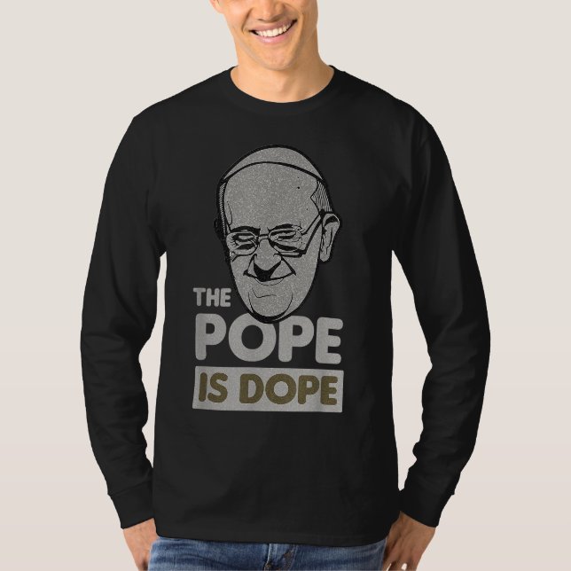 Pope Papa Francis Catholic Saint Holy Jesus Gift I T-Shirt (Front)