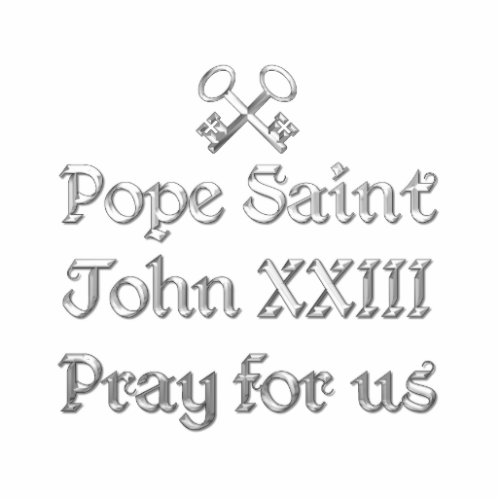 Pope Saint John XXIII Pray for Us Statuette